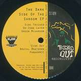Dark Side Of The Shroom: The Dark Side Of The Shroom EP