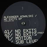 Alexander Kowalski: No Exits EP