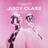 DJ Fuckoff & DJ Mell G: Juicy Class