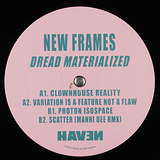 New Frames: Dread Materialized