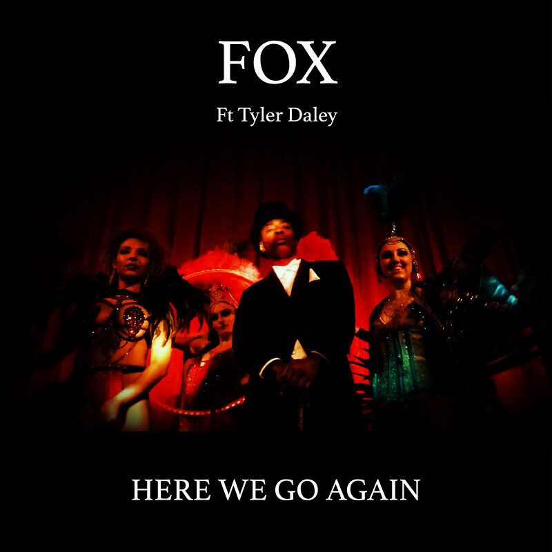 Fox & Tyler Daley: Here We Go Again