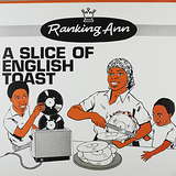 Ranking Ann: A Slice Of English Toast
