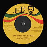 Johnny Clarke: Jah Bless The Child