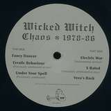 Wicked Witch: Chaos 1978-1986