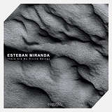 Esteban Miranda: There Are No Divine Beings EP