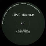 Just Jungle: Ere Dread