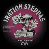 Iration Steppas: What's Wrong