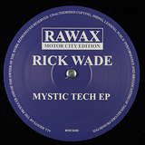Rick Wade: Mystic Tech EP