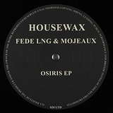 Fede Lng & Mojeaux: Osiris EP