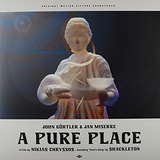 John Gürtler & Jan Miserre: A Pure Place OST
