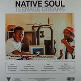 Native Soul: Teenage Dreams