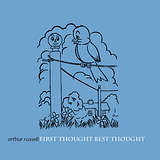 Arthur Russell: First Thought Best Thought