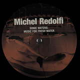 Michel Redolfi: Sonic Waters, Underwater Music 1979-1987