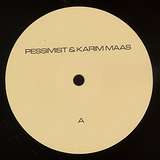 Pessimist & Karim Maas: s/t