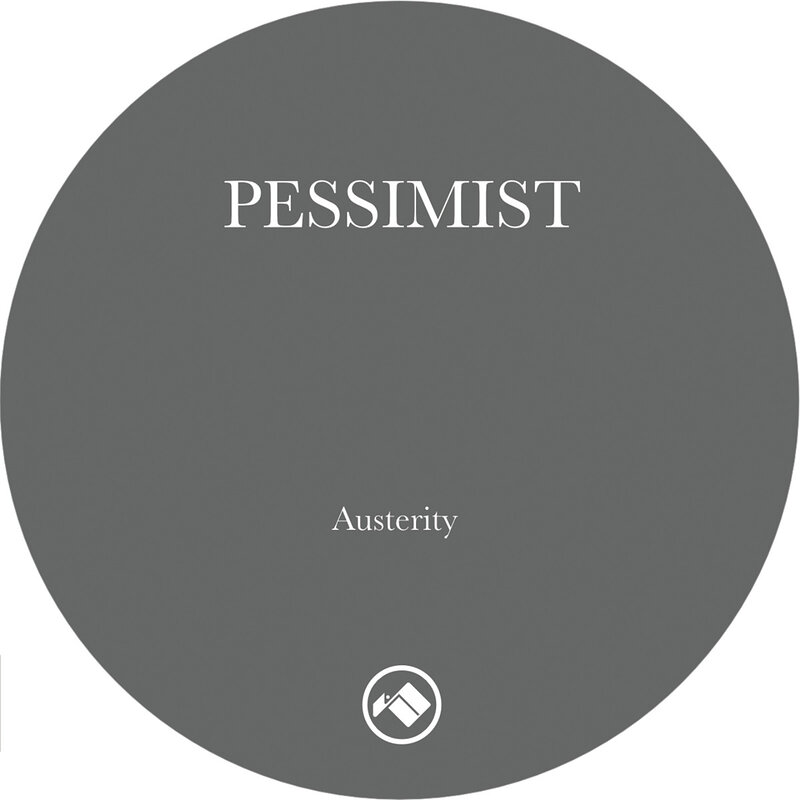 Pessimist: Austerity EP
