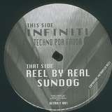 Infiniti / Reel By Real: Techno Por Favor / Sundog