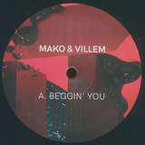 Mako & Villem: Beggin U