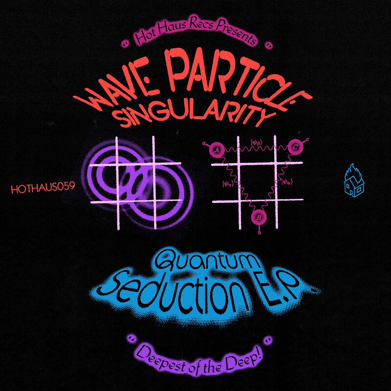 Wave Particle Singularity: Quantum Seduction EP