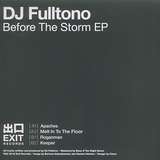 DJ Fulltono: Before The Storm EP