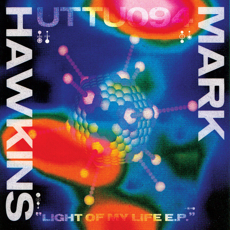 Mark Hawkins: Light Of My Life EP
