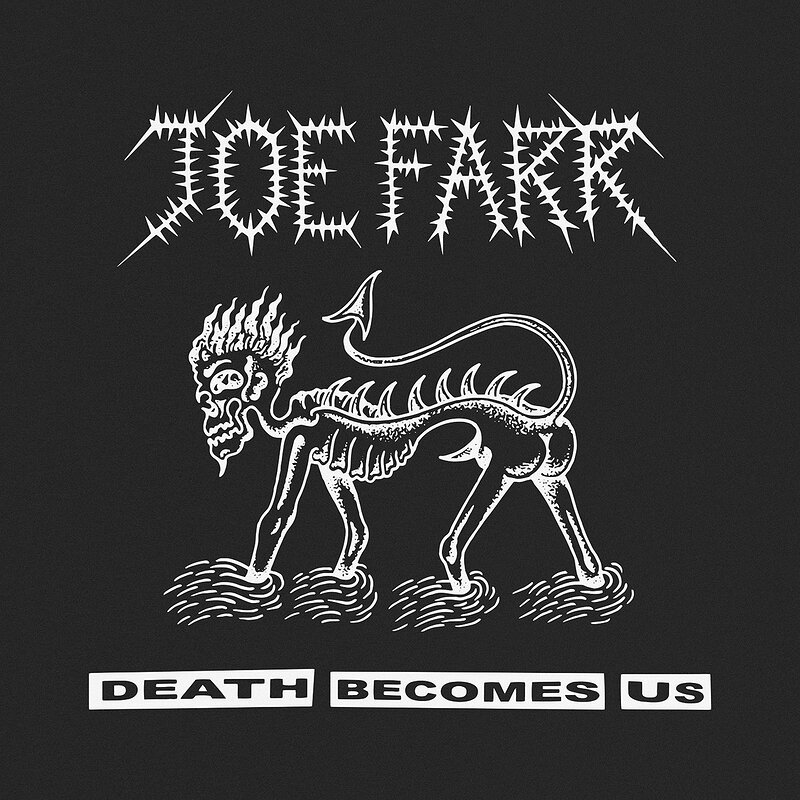 JoeFarr: Death Becomes Us