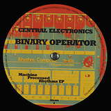 Binary Operator: Machine Processed Rhythms EP