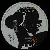 Cologne: Deep Talk EP