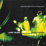 Larry Heard / Loosefingers: Soundtrack From The Duality Double-Play