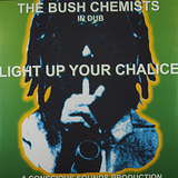The Bush Chemists: Light Up Your Chalice