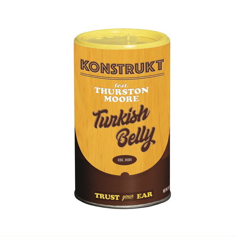 Konstrukt & Thurston Moore: Turkish Belly