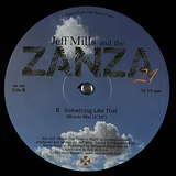 Jeff Mills And The Zanza 21: When The Time Is Right