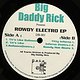 Big Daddy Rick: Rowdy Electro EP