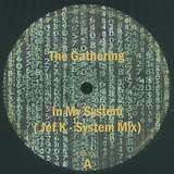The Gathering: In My System (Jef K - System Mix)