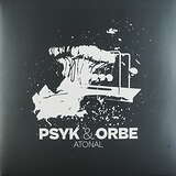 Psyk & Orbe: Atonal