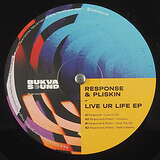 Response & Pliskin: Live Ur Life