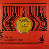 Detroit’s Filthiest: Smoke Suggests Fire EP
