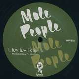 Mole People: Luv Luv Lik Lik