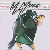 My Mine: Hypnotic Tango