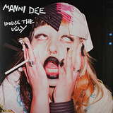 Manni Dee: Idolise The Ugly