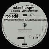 Roland Casper / Rob Acid: Untitled