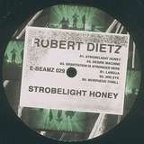Robert Dietz: Strobelight Honey EP