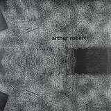 Arthur Robert: Transition Part 1