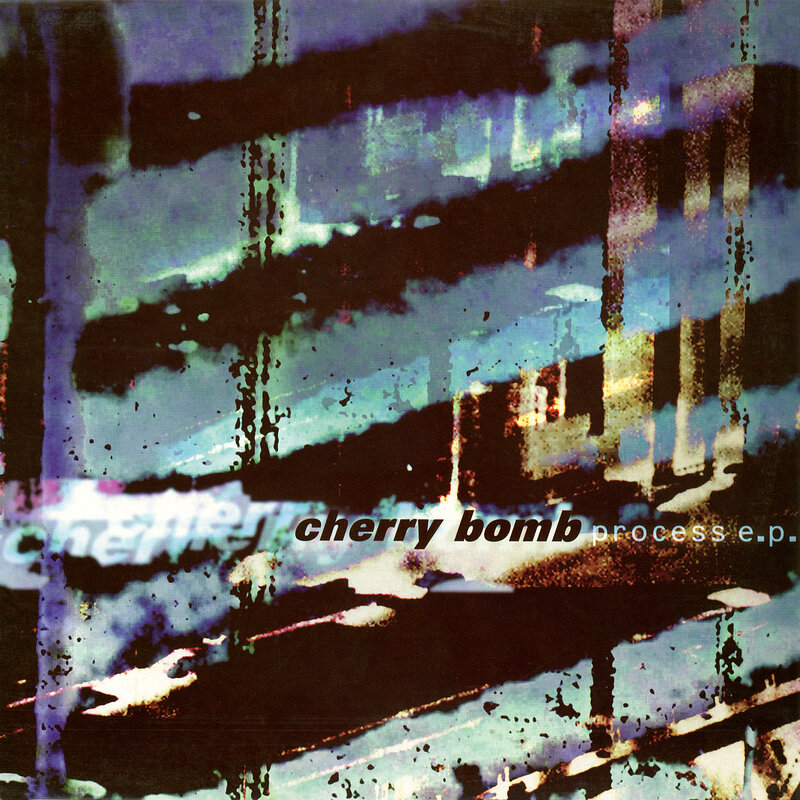 Cherry Bomb: Process EP