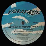 Nebula & Robert Owens: Same As Me