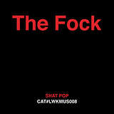 The Fock: Shat Pop