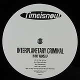Interplanetary Criminal: In My Arms