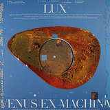 Venus Ex Machina: Lux