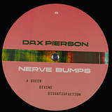 Dax Pierson: Nerve Bumps (A Queer Divine Dissatisfaction)