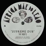 TNT Roots: Supreme Dub