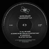 Alton Miller: Headspace EP